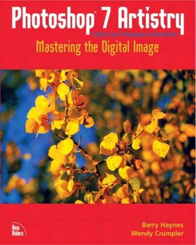 Photoshop 7 Artistry: Mastering the Digital Image