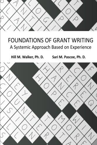 Foundations of Grant Writing: A Systemic Approach Based on Experience