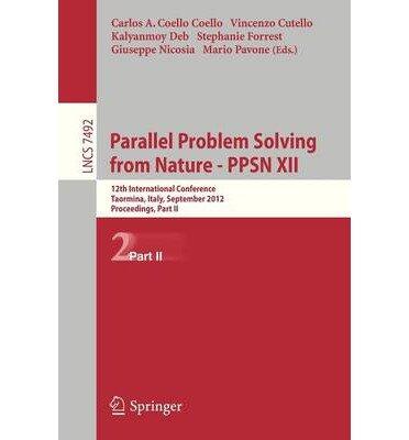 Parallel Problem Solving from Nature - PPSN: Part II: 12th International Conference, Taormina, Italy, September 1-5, 2012, Proceedings