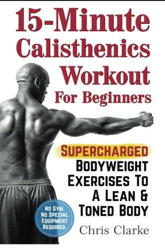 15-Minute Calisthenics Workout for Beginners