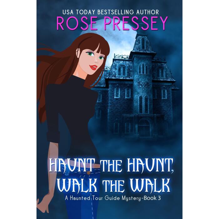 Haunt the Haunt, Walk the Walk: A Ghost Hunter Cozy Mystery