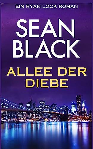 Allee der Diebe (Die-Ryan-Lock-Romane 10)