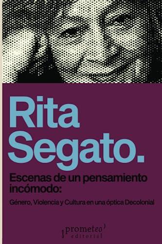 Escenas de un pensamiento incómodo: Género, Violencia y Cultura en una óptica decolonial