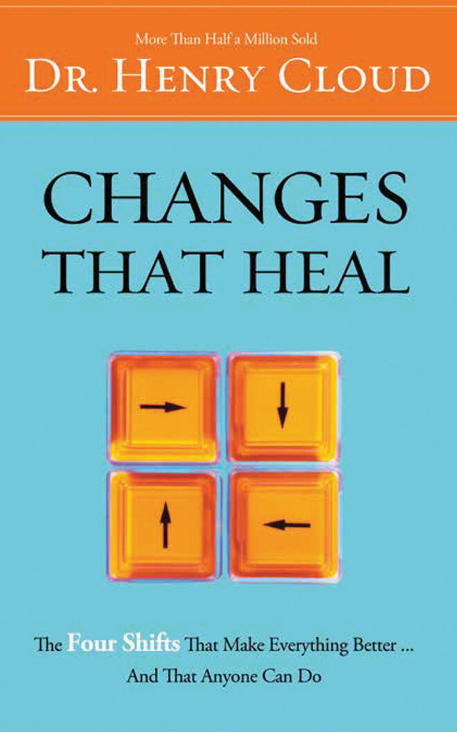 Changes That Heal: The Four Shifts That Make Everything Better...And That Anyone Can Do