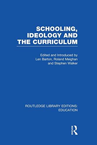 Schooling, Ideology and the Curriculum