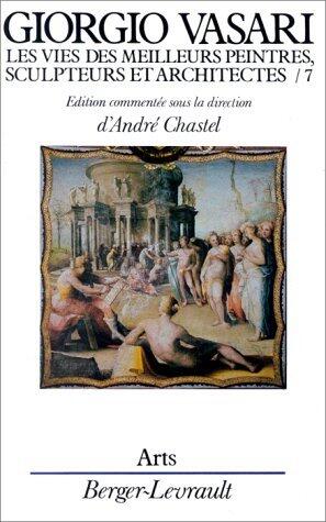 Les vies des meilleurs peintres, sculpteurs et architectes de Giorgio Vasari, tome 7