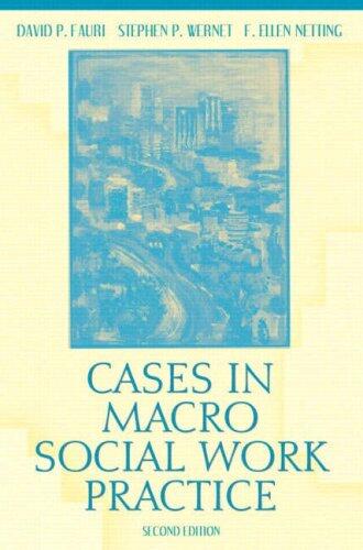 Cases in Macro Social Work Practice (Second Edition)