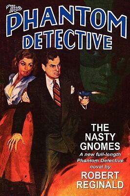 The Phantom Detective (The Nasty Gnomes)