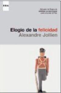 Elogio de la felicidad
