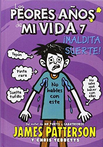 Los Peores Años de Mi Vida (7): Yo y Mi Mala Suerte