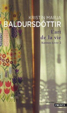 L'art de la vie : Karitas - Livre II