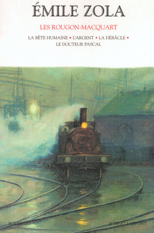 Les Rougon-Macquart (Tome 5: La Bête Humaine, L'Argent, La Débâcle, Le Docteur Pascal)
