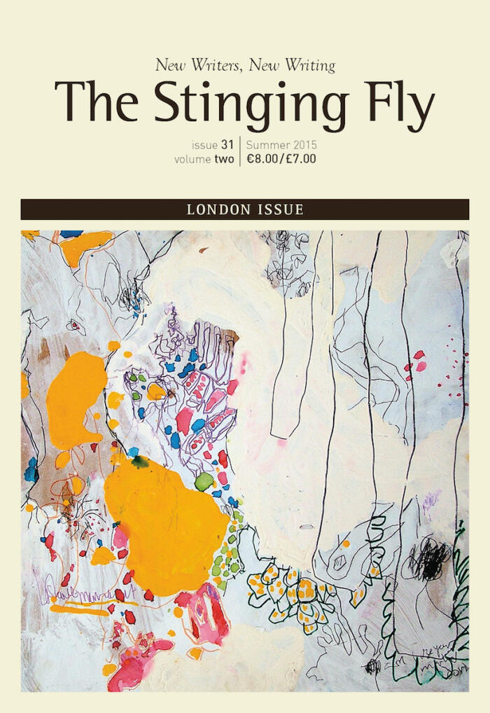The Stinging Fly Issue 31/Volume 2 Summer 2015 - London Issue