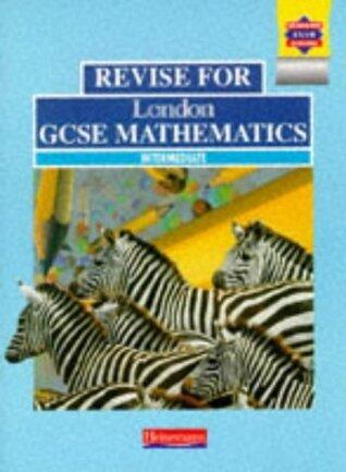 Revise for London GCSE Mathematics: Intermediate