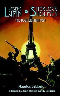 Arsene Lupin vs Sherlock Holmes: The Blonde Phantom