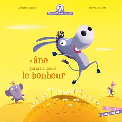 Mamie Poule raconte - L'Ane qui avait trouvé le bonheur