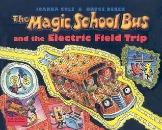 The Magic School Bus and the Electric Field Trip (Magic School Bus