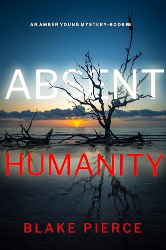 Absent Humanity