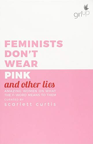 Feminists Don't Wear Pink sampler