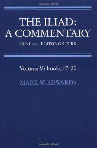 The Iliad: A Commentary: Volume 5: Books 17-20