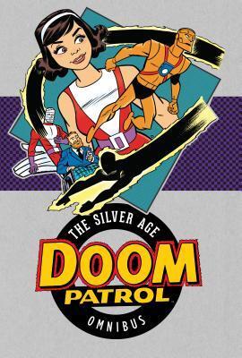 Doom Patrol: The Silver Age Omnibus Vol. 1