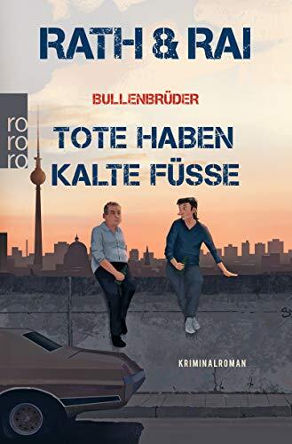 Bullenbrüder: Tote haben kalte Füße