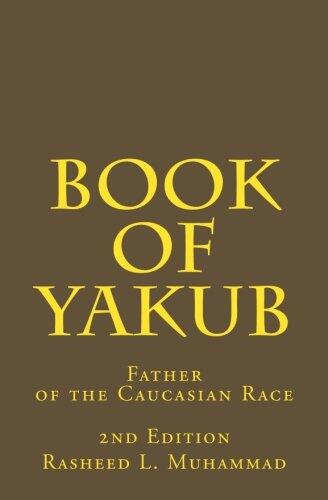 Book of Yakub (Father of the Caucasian People)