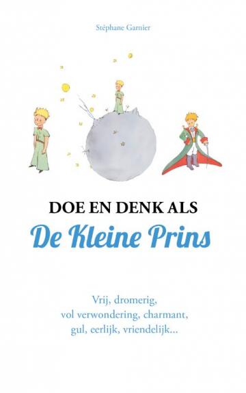 Doe en denk als de kleine prins