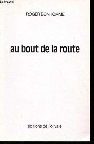 Au bout de la route: Le Québec hors des sentiers battus