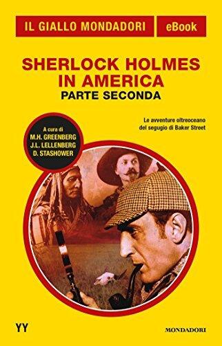 Sherlock Holmes in America - parte seconda