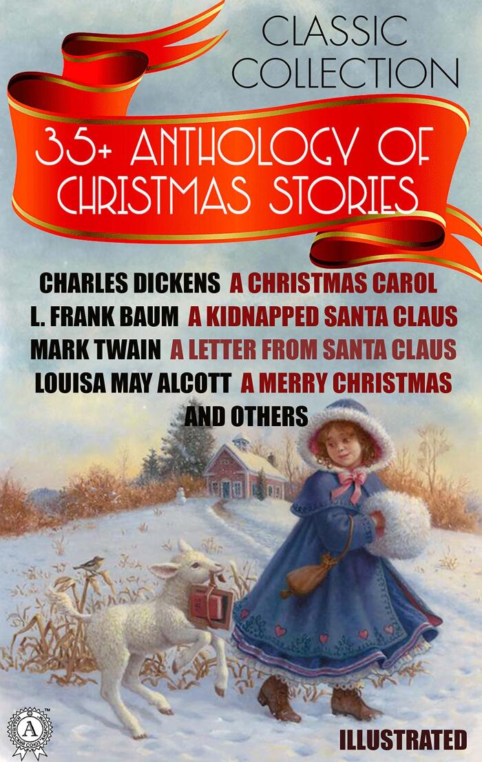 35+ Anthology of Christmas Stories: Classic Collection
