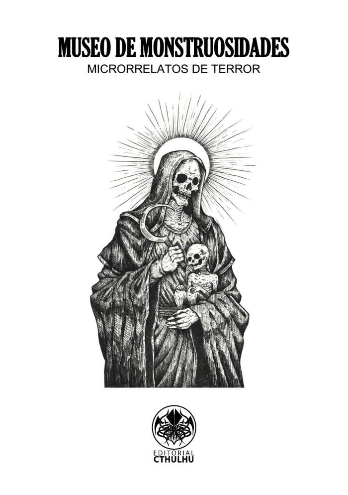 Museo de Monstruosidades. Microrrelatos de Terror y Ocultista