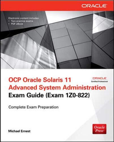 Ocp Oracle Solaris 11 Advanced System Administration Exam Guide (Exam 1z0-822)