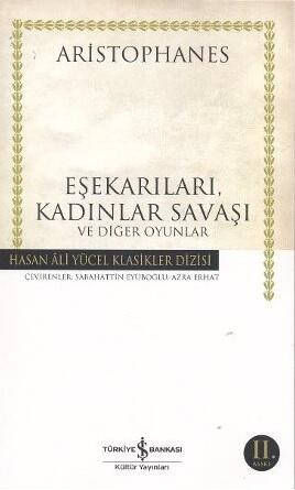 Eşekarıları, Kuşlar, Kömürcüler, Barış, Kadınlar Savaşı