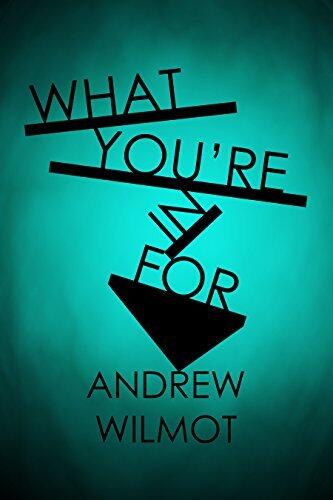 What You're in For