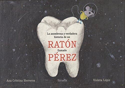 La asombrosa y verdadera historia de un ratón llamado Pérez