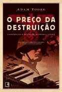 O Preço da Destruição: Construção e ruína da economia alemã