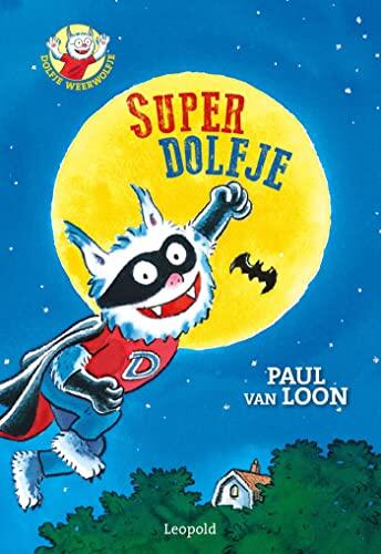 SuperDolfje (Dolfje Weerwolfje Book 11)