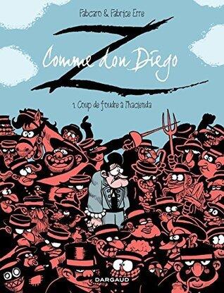 Z comme Don Diego - Tome 1 - Coup de foudre à l'hacienda (1)