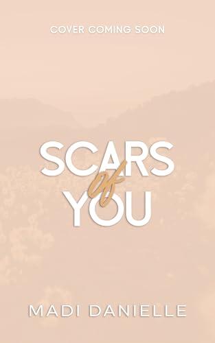 Scars of You