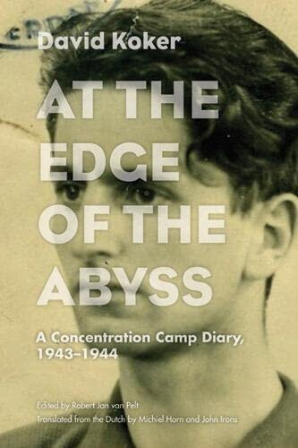 At the Edge of the Abyss: A Concentration Camp Diary, 1943-1944