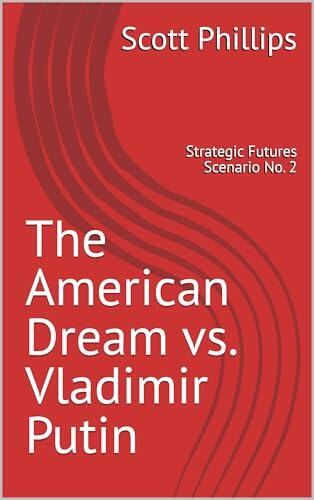 The American Dream vs. Vladimir Putin