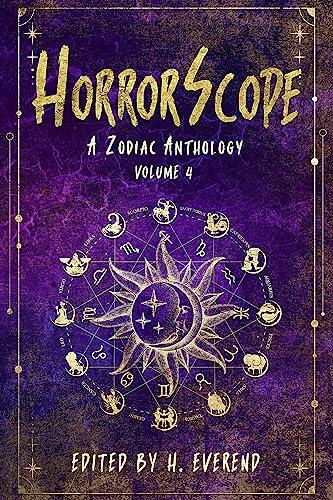 HorrorScope: A Zodiac Anthology: Volume 4