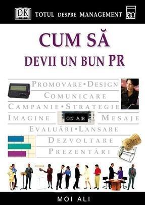 Cum sa devii un bun PR