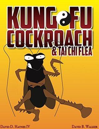 Kung Fu CockRoach & Tai Chi Flea