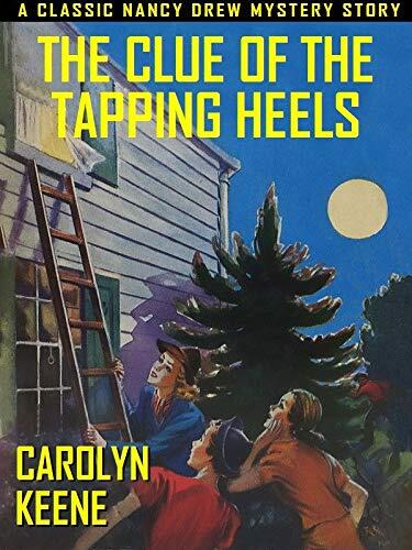 The Clue of the Tapping Heels