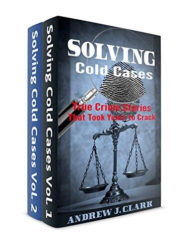 Solving Cold Cases (Vol. 1, Vol. 2): True Crime Stories That Took Years to Crack