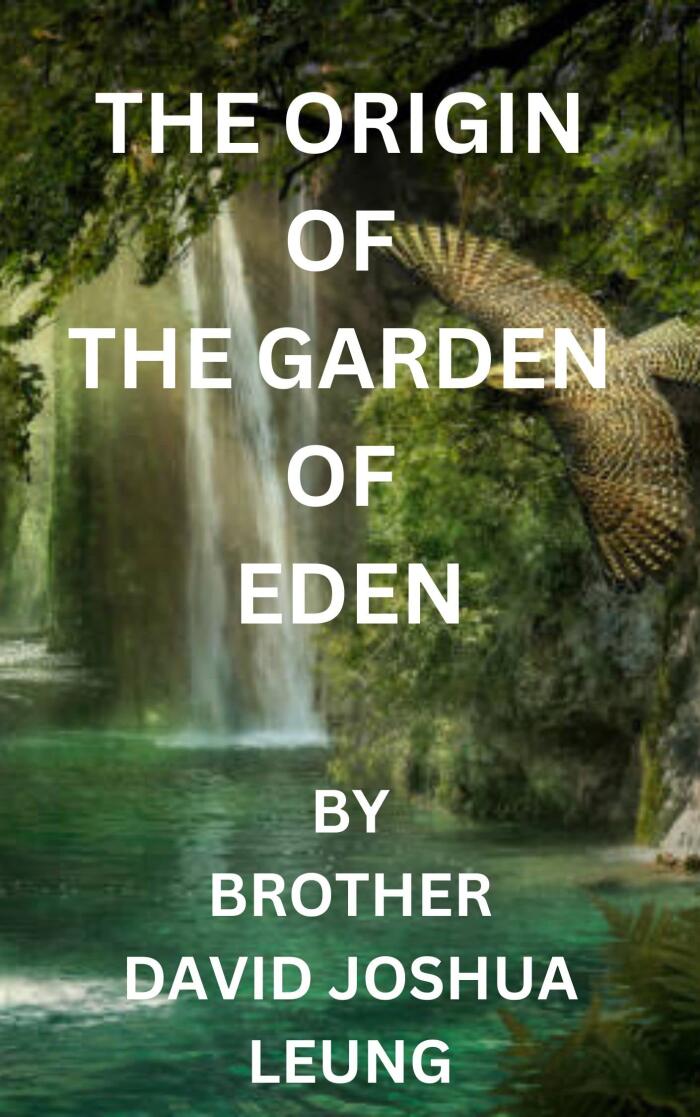 THE ORIGIN OF THE GARDEN OF EDEN