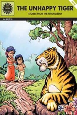 The Unhappy Tiger- Stories from the Hitopadesha