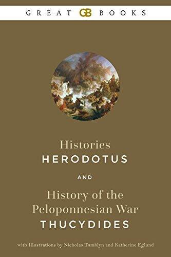 Histories by Herodotus and History of the Peloponnesian War by Thucydides